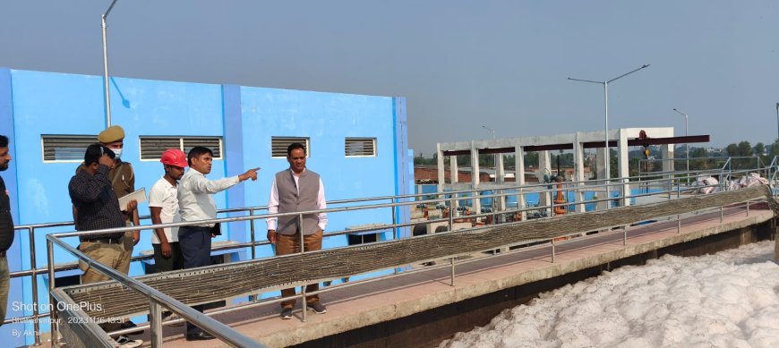 जनपद में 1.5 हेक्टेयर भूमि पर 248 करोड़ की लागत से बने एसटीपी प्लांट का जिलाधिकारी ने किया निरीक्षण