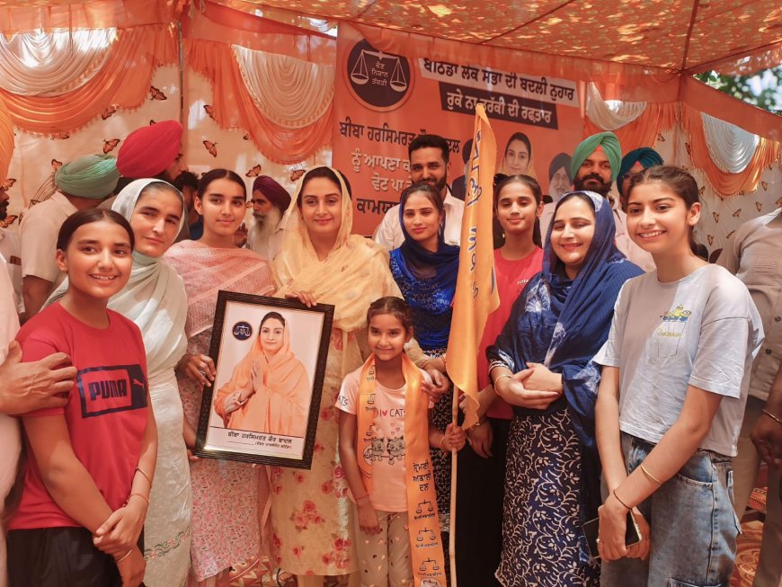 बीबा हरसिमरत कौर बादल ने सभी सामाजिक भलाई लाभों को फिर से शुरू करने के लिए अकाली दल का समर्थन करने का आग्रह किया