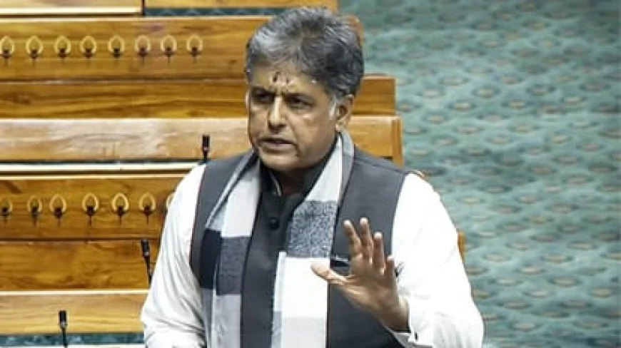 परिसीमन पर सियासत तेज: मनीष तिवारी का सरकार पर निशाना, बोले—यह काम आयोग का, सरकार का नहीं