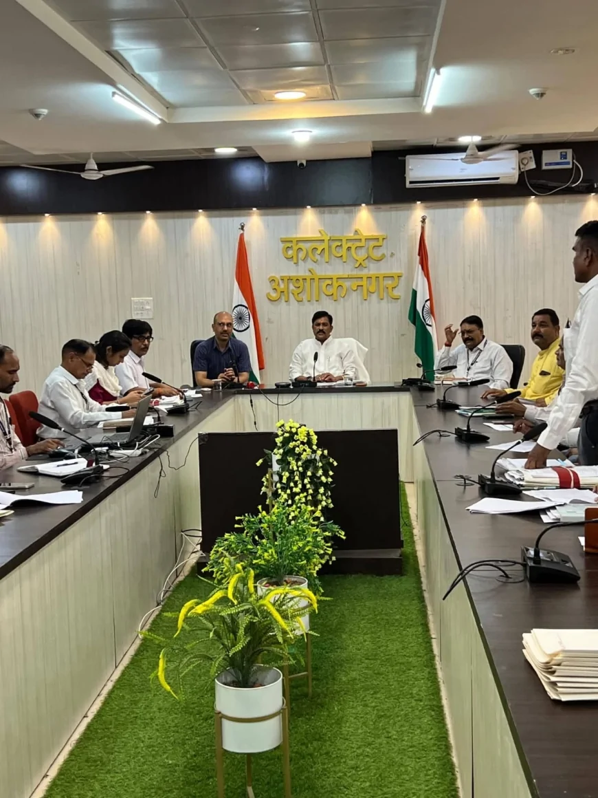 अशोकनगर में गेहूं उपार्जन व्यवस्थाओं की समीक्षा, किसानों को हर सुविधा देने के निर्देश