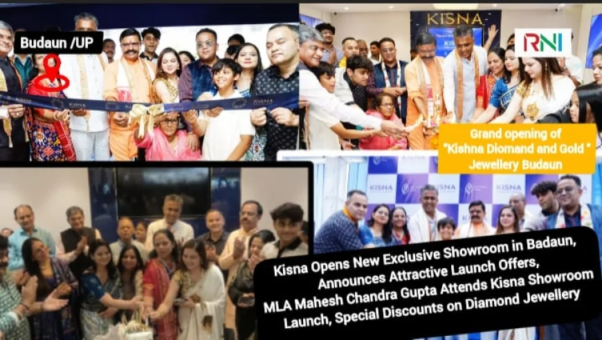 Kisna Opens New Exclusive Showroom in Badaun, Announces Attractive Launch Offers