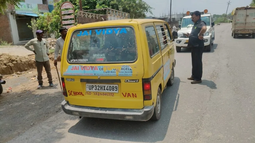हरदोई में स्कूली वाहनों पर सख्ती, दो अनफिट बसों का चालान; एक निजी वाहन सीज