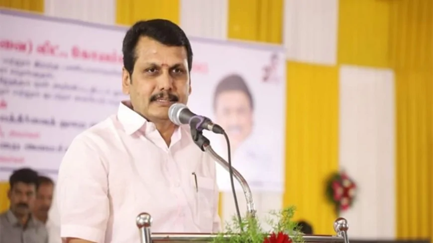 तमिलनाडु में सियासी घमासान, पूर्व मंत्री सेंथिल बालाजी और भाई के खिलाफ लुकआउट नोटिस जारी