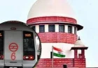 ‘मक्खी मारने के लिए हथौड़ा न चलाएं’: सुप्रीम कोर्ट का निर्देश, मेट्रो और ट्रेन सेवाएं पूरी तरह बंद न हों
